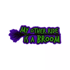 My Other Ride Is A Broom Magnet at Spirit Halloween