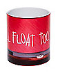 You'll Float Too Georgie Mug 20 oz. - It