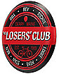 Losers' Club Sign - It