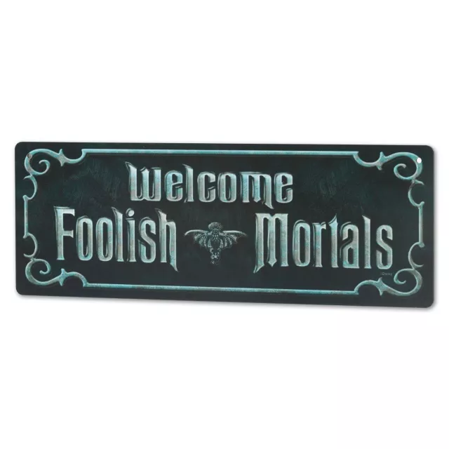 Foolish Mortals Sign - Disney The Haunted Mansion at Spencer's