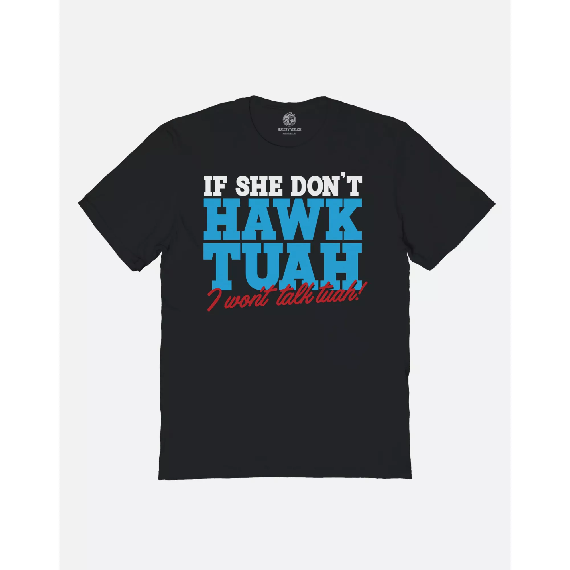 If She Don't Hawk Tuah T Shirt at Spencer's