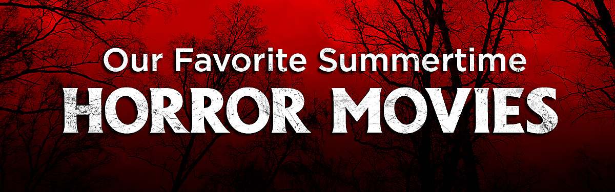 Summer Horror Movies
