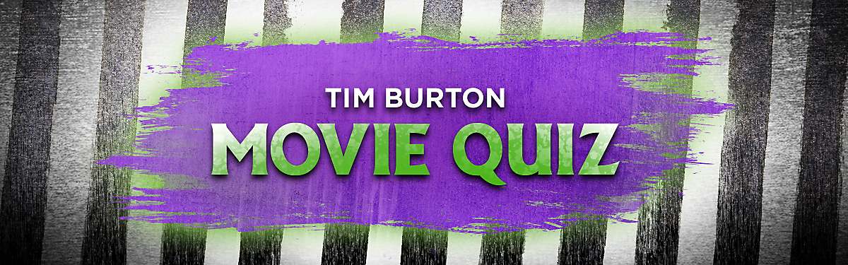 Tim burton movie quiz