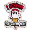 I Scream You Scream More Sign at Spencer's