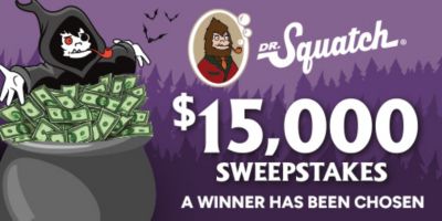 Thank you a winner for the Dr. Squatch $15,000 Sweepstakes has been chosen