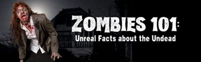 Zombies 101: Unreal Facts about the Undead