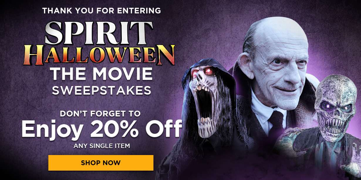 Thank you for entering the Spirit Halloween The Movie Sweepstakes!